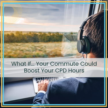 What If… Your Commute Could Boost Your CPD Hours